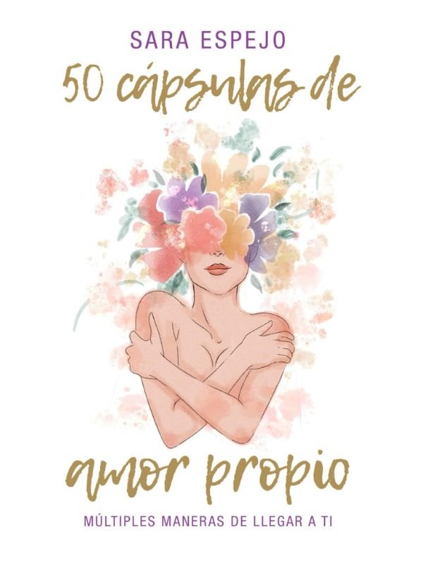 Los 7 mejores libros de superación personal y amor propio: 50 Cápsulas de Amor Propio