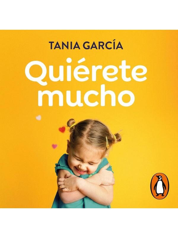 Los 7 mejores Libros de Crianza Respetuosa: Quierete mucho